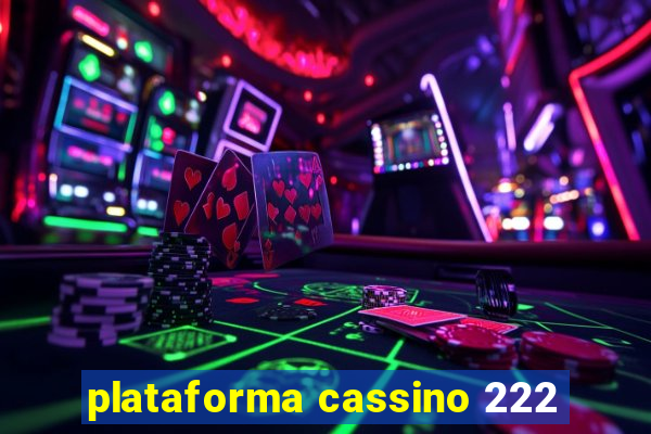 plataforma cassino 222